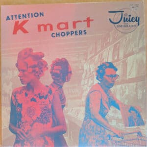 Juicy The Emissary - Attention Kmart Choppers