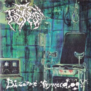 Foetopsy - Bizarre Gynecology