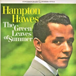 Hampton Hawes - The Green Leaves Of Summer