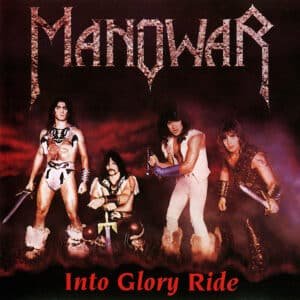 Manowar - Into Glory Ride