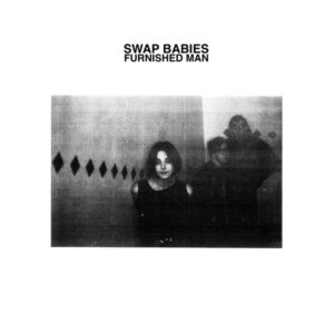 Swap Babies - Furnished Man
