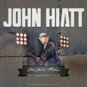 John Hiatt - Paper Thin (Live Radio Broadcast)