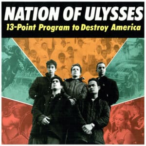 The Nation Of Ulysses - 13-Point Program To Destroy America