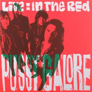 Pussy Galore - Live: In The Red