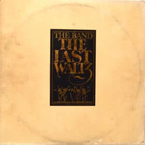 The Band - The Last Waltz