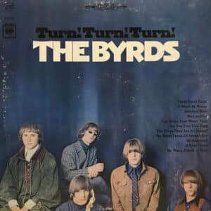 The Byrds - Turn! Turn! Turn!