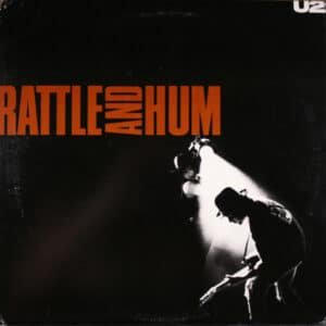 U2 - Rattle And Hum