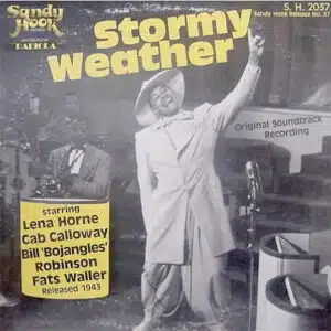 Lena Horne, Cab Calloway, Bill "Bojangles" Robinson And Fats Waller - Stormy Weather