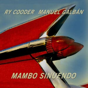 Ry Cooder, Manuel Galbán - Mambo Sinuendo