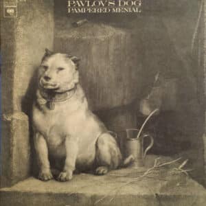 Pavlov's Dog - Pampered Menial