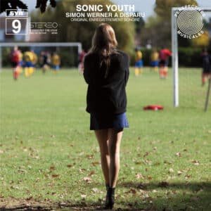 Sonic Youth - Simon Werner A Disparu (Original Enregistrement Sonore)