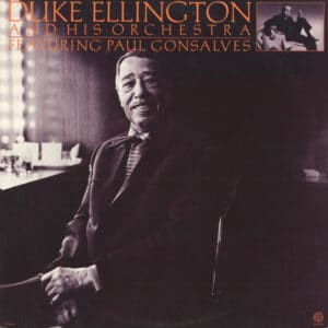 Duke Ellington And His Orchestra Featuring Paul Gonsalves - Featuring Paul Gonsalves