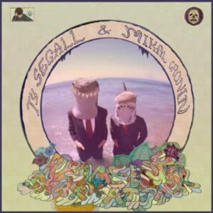 Ty Segall & Mikal Cronin - Reverse Shark Attack