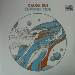 Causa Sui - Euporie Tide