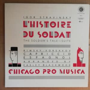 Igor Stravinsky / Nikolai Rimsky-Korsakov, Chicago Pro Musica - L´Histoire Du Soldat Suite / Capriccio Espagnol
