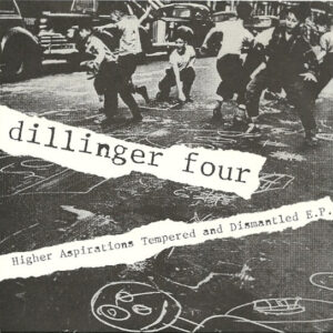Dillinger Four - Higher Aspirations Tempered And Dismantled E.P.
