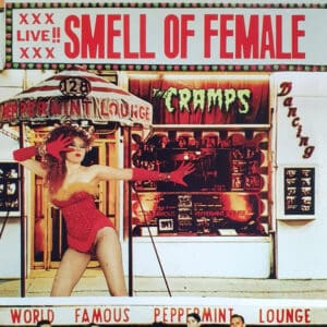 The Cramps - Smell Of Female