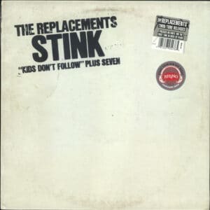 The Replacements - Stink ("Kids Don't Follow" Plus Seven)