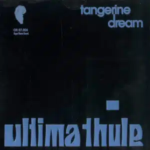 Tangerine Dream - Ultima Thule