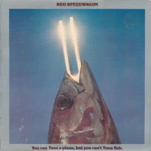 REO Speedwagon - You Can Tune A Piano, But You Can't Tuna Fish