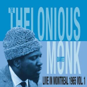 The Thelonious Monk Quartet - Live In Montreal 1965 Vol. 1