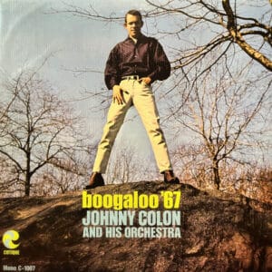 Johnny Colon And His Orchestra - Boogaloo '67