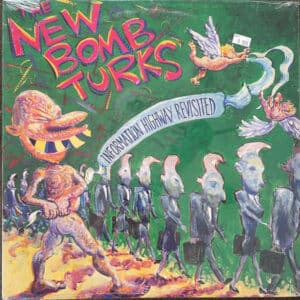 The New Bomb Turks - Information Highway Revisited