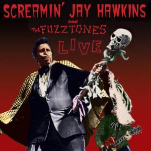 Screamin' Jay Hawkins And The Fuzztones - Live