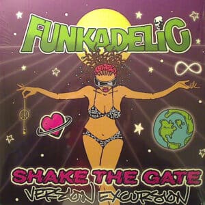 Funkadelic - Shake The Gate (Version Excursion)