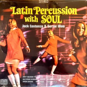 Jack Costanzo & Gerrie Woo - Latin Percussion With Soul