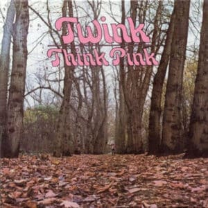 Twink- Think Pink