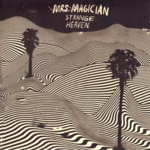 Mrs. Magician - Strange Heaven
