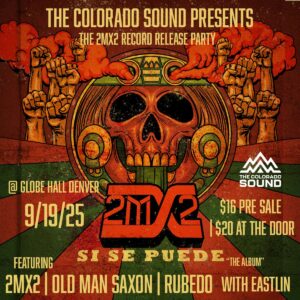 2MX2 Denver band record release show poster for Si Se Puede album at Globe Hall on September 19, 2025