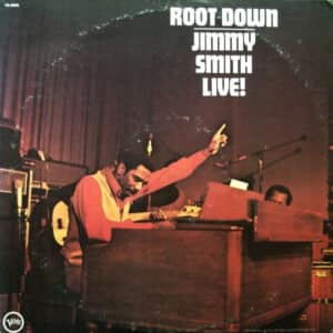 Jimmy Smith - Root Down - Jimmy Smith Live!