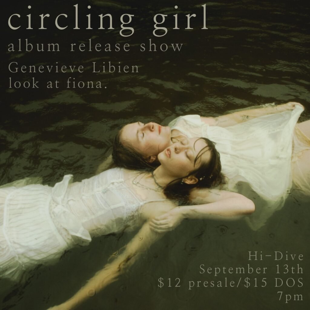 Circling Girl album release Denver at the Hi-Dive on September 13, 2025, with Genevieve Libien and Look at Fiona