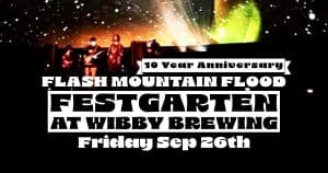 Flash Mountain Flood 10 Year Anniversary concert poster at Festgarten Wibby Brewing Longmont CO September 26