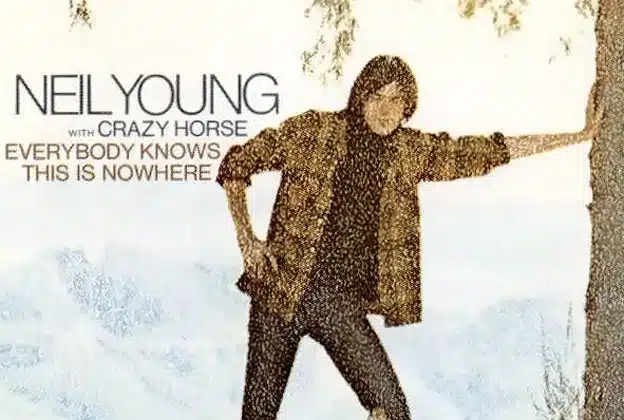 Album cover of Neil Young’s Everybody Knows This Is Nowhere with Crazy Horse, released in 1969