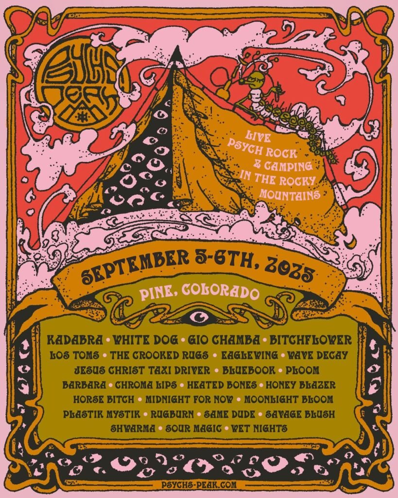 Psychs Peak 2025: Colorado’s Premier DIY Psych-Rock Festival Poster for Psychs Peak 2025 in Pine, Colorado, a DIY psych-rock and camping festival featuring Kadabra, White Dog, Gio Chamba, Bitchflower, Los Toms, The Crooked Rugs, Jesus Christ Taxi Driver, and more.