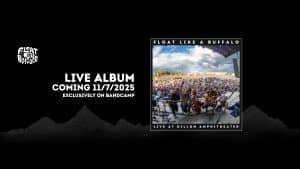 Float Like a Buffalo Live at Dillon Amphitheater 2025 album cover announcement showing the band on stage before a large crowd, releasing November 7 on Bandcamp