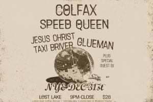 Vintage style concert poster for Colfax Speed Queen New Year's Eve 2025 show at Lost Lake Denver featuring support acts Jesus Christ Taxi Driver and Glueman
