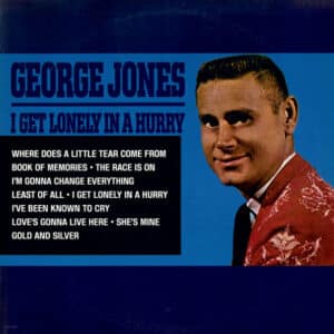 George Jones (2) - I Get Lonely In A Hurry-0