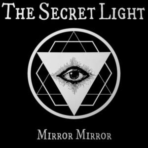 The Secret Light - Mirror Mirror-0