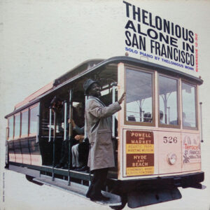 Thelonious Monk - Thelonious Alone In San Francisco-1