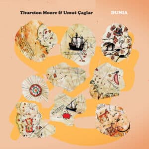 Thurston Moore & Umut Çağlar - Dunia-0