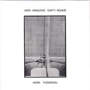 Mark Thompson (18) - Open Windows Empty Rooms-0