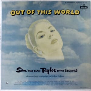 Sam Taylor And His Orchestra - Out Of This World-0