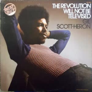 Gil Scott-Heron - The Revolution Will Not Be Televised