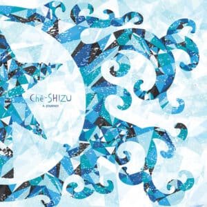 Ché-SHIZU - A Journey-0
