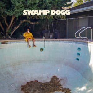 Swamp Dogg - Love, Loss, And Auto-Tune-0