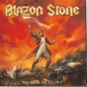 Blazon Stone - No Sign Of Glory-0